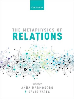 cover image of The Metaphysics of Relations